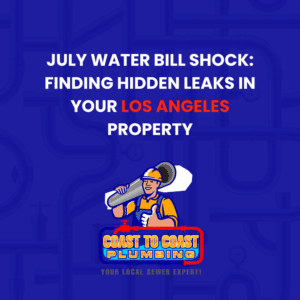 high water bill leaks Los Angeles July